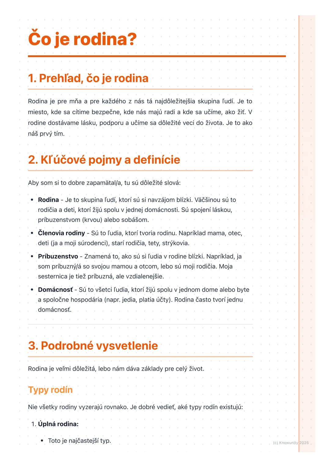 # Čo je rodina?
1. Prehľad, čo je rodina
Rodina je pre mňa a pre každého z nás tá najdôležitejšia skupina ľudí. Je to
miesto, kde sa cítim